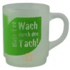 Trinkglas Delicatino "Wach durch den Tach" 0,2L
