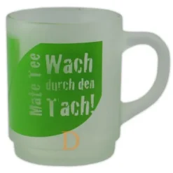 Trinkglas Delicatino "Wach durch den Tach" 0,2L